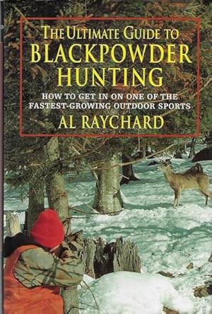 Ultimate Guide to Blackpowder Hunting