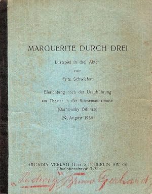 Bild des Verkufers fr Marguerite durch Drei. Lustspiel in 3 Akten. Einrichtung nach d. Urauffhrung am Theater in d. Stresemannstrae, Berlin (Barnowsky Bhnen). Original Bhnen-Manuskript. zum Verkauf von Brbel Hoffmann