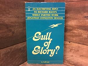 Seller image for GULL OF GLORY ? [ FORMERLY PUBLISHED AS JONATHAN, OH JONATHAN ! ] for sale by Archives Books inc.