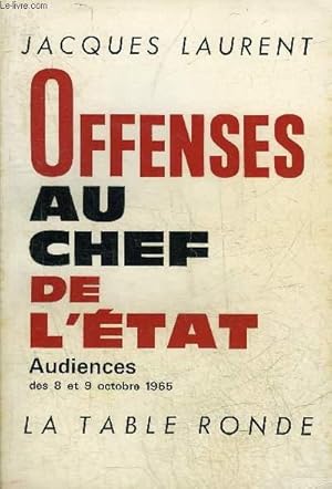 Imagen del vendedor de OFFENSES AU CHEF DE L'ETAT - AUDIENCES DES 8 ET 9 OCTOBRE 1965. a la venta por Le-Livre