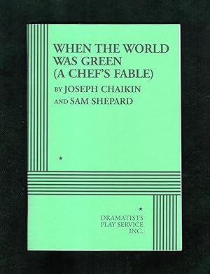 Image du vendeur pour When the World Was Green (A Chef's Fable). Acting Edition mis en vente par Singularity Rare & Fine