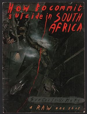 Imagen del vendedor de How to Commit Suicide in South Africa (Raw One-Shot #2) a la venta por Ken Sanders Rare Books, ABAA