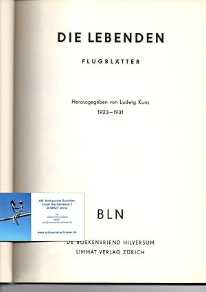 Die Lebenden. Flugblätter 1923 - 1931. [Fotomechanischer Nachdruck]. Einführung: Paul Raabe. Nach...