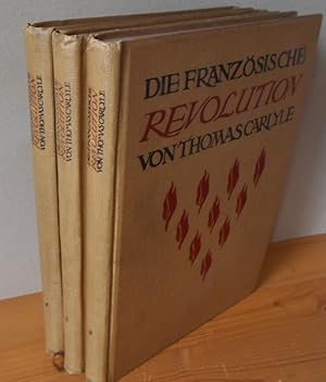 DIE FRANZÖSISCHE REVOLUTION. 3 Bände Neue illustrierte Ausgabe herausgegeben von Theodor Rehtwisch.