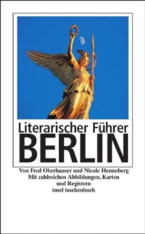 Seller image for Literarischer Fhrer Berlin : mit zahlreichen Abb., Karten u. Registern. Insel-Taschenbuch ; 2177 for sale by Kepler-Buchversand Huong Bach
