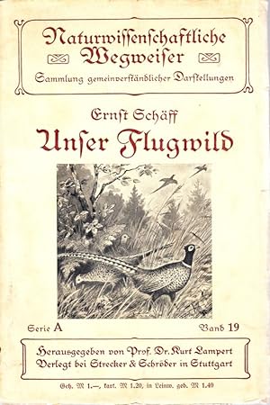 Seller image for Unser Flugwild. for sale by Antiquariat Krikl