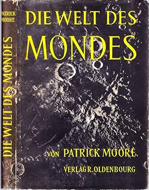 Imagen del vendedor de Die Welt des Mondes. bersetzt von Werner Bdeler. (Titel der Originalausgabe: Guide to the moon) a la venta por Antiquariat Krikl