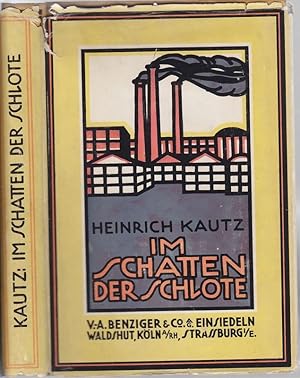 Im Schatten der Schlote. Versuche zur Seelenkunde der Industriejugend.