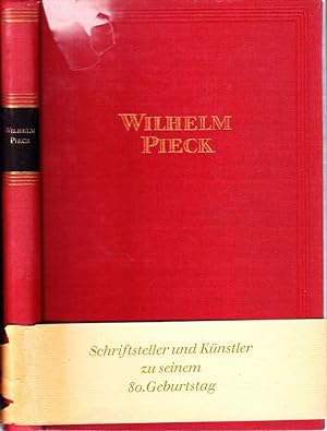 Bild des Verkufers fr Wilhelm Pieck. Schriftsteller und Knstler zu seinem 80. Geburtstag. zum Verkauf von Antiquariat Krikl