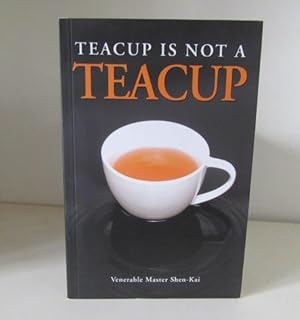 Immagine del venditore per Teacup is not a Teacup venduto da BRIMSTONES