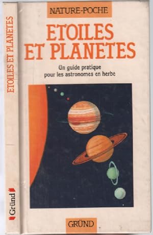 Etoiles et planètes un guide pratique pour les astronomes en herbe