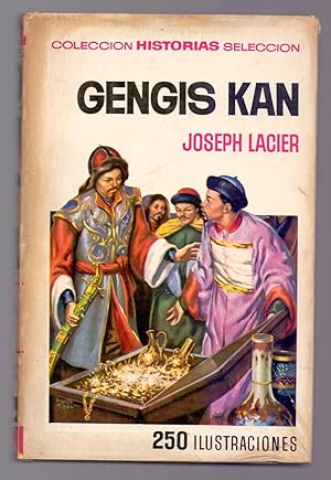 Bild des Verkufers fr GENGIS KAN (COLECCION HISTORIAS SELECCION, 250 ILUSTRACIONES) zum Verkauf von Libreria 7 Soles