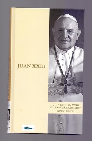 Seller image for JUAN XXIII - VIDA DE JUAN XXIII, EL PAPA EXTRAMUROS for sale by Libreria 7 Soles