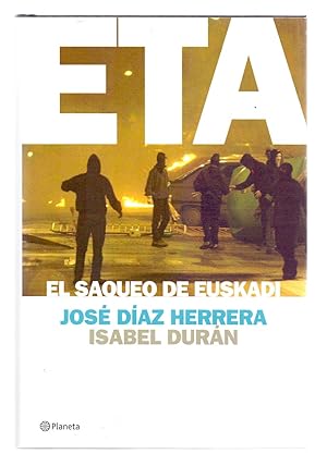 Imagen del vendedor de ETA, EL SAQUEO DE EUSKADI a la venta por Libreria 7 Soles