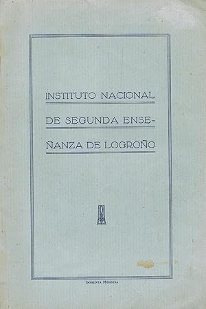 Imagen del vendedor de INSTITUTO NACIONAL DE SEGUNDA ENSEANZA DE LOGROO. a la venta por Librera Torren de Rueda