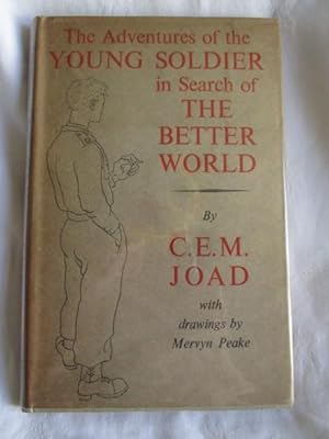 Seller image for The Adventures of the Young Soldier in Search of the Better World for sale by MacKellar Art &  Books