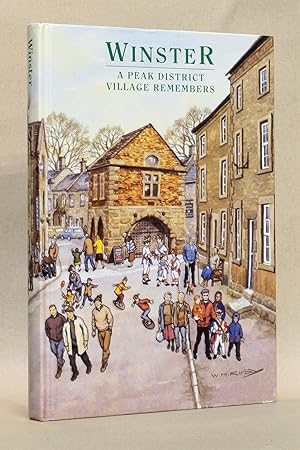 Seller image for Winster: A Peak District Village Remembers for sale by George Longden