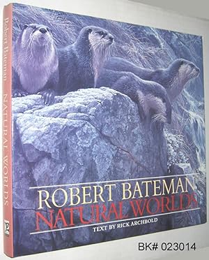 Seller image for Robert Bateman: Natural Worlds for sale by Alex Simpson