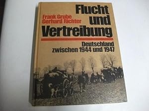 Bild des Verkufers fr Flucht und Vertreibung. Deutschland zwischen 1944 und1947. zum Verkauf von Ottmar Mller