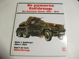 Imagen del vendedor de Die gepanzertenRadfahrzeuge des deutschen Heeres 1905-1945. a la venta por Ottmar Mller