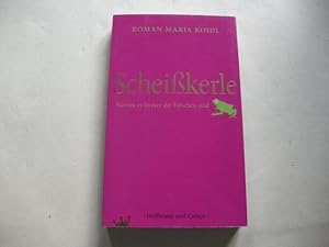 Seller image for Scheikerle. Warum es immer die Falschen sind. for sale by Ottmar Mller