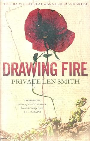 Seller image for Drawing Fire: The diary of a Great War soldier and artist for sale by CHARLES BOSSOM