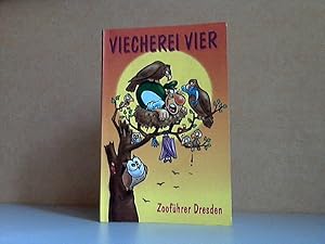 Bild des Verkufers fr Viecherei Vier - Zoofhrer Dresden zum Verkauf von Andrea Ardelt