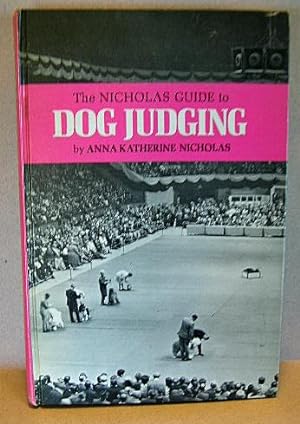 THE NICHOLAS GUIDE TO DOG JUDGING
