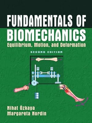 Fundamentals of Biomechanics: Equilibrium, Motion, and Deformation