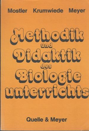 Seller image for Methodik und Didaktik des Biologieunterrichts. for sale by Buchversand Joachim Neumann