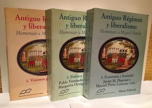 Imagen del vendedor de Antiguo rgimen y liberalismo.Homenaje a Miguel Artola. Obra completa en 3 tomos.1.-Visiones generales.2.- Poltica y cultura.3.- Economa y sociedad. a la venta por Librera Torres-Espinosa