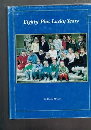 Eighty-Plus Lucky Years