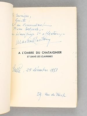 A l'ombre du châtaignier et dans les clairières. [ Edition originale - Livre dédicacé par l'auteur ]