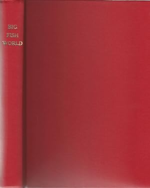 Image du vendeur pour BIG FISH WORLD. Number 1, SUMMER 1990 to Number 7, Spring 1992. A complete cloth-bound set. mis en vente par Coch-y-Bonddu Books Ltd