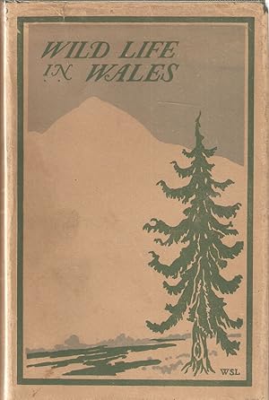 Imagen del vendedor de WILD LIFE IN WALES. By George Bolam. a la venta por Coch-y-Bonddu Books Ltd