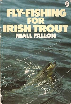 Seller image for FLY-FISHING FOR IRISH TROUT. By Niall Fallon. for sale by Coch-y-Bonddu Books Ltd