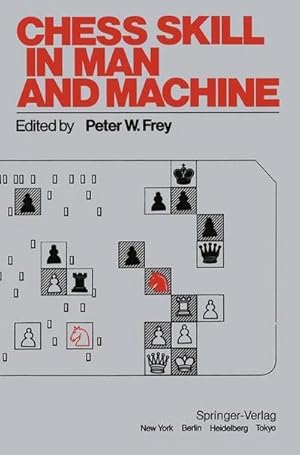 Imagen del vendedor de Chess Skill in Man and Machine a la venta por AHA-BUCH GmbH