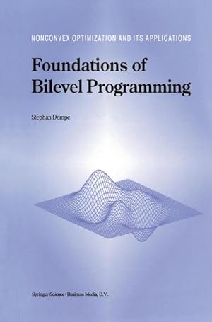 Bild des Verkufers fr Foundations of Bilevel Programming zum Verkauf von AHA-BUCH GmbH