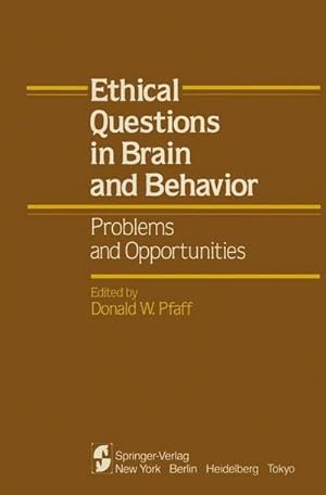 Bild des Verkufers fr Ethical Questions in Brain and Behavior : Problems and Opportunities zum Verkauf von AHA-BUCH GmbH