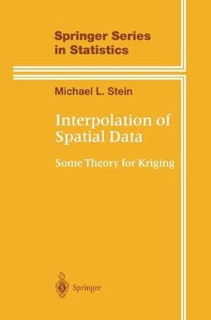 Seller image for Interpolation of Spatial Data : Some Theory for Kriging for sale by AHA-BUCH GmbH