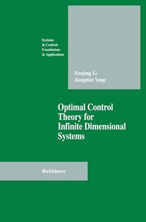 Bild des Verkufers fr Optimal Control Theory for Infinite Dimensional Systems zum Verkauf von AHA-BUCH GmbH