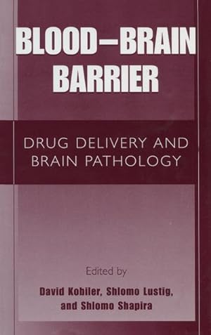 Bild des Verkufers fr Blood-Brain Barrier : Drug Delivery and Brain Pathology zum Verkauf von AHA-BUCH GmbH