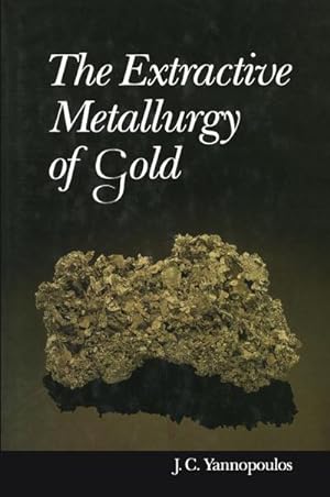 Bild des Verkufers fr The Extractive Metallurgy of Gold zum Verkauf von AHA-BUCH GmbH