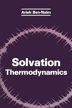Bild des Verkufers fr Solvation Thermodynamics zum Verkauf von AHA-BUCH GmbH