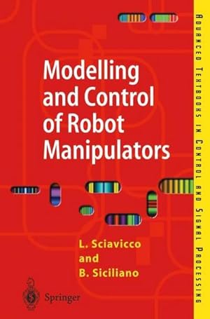 Seller image for Modelling and Control of Robot Manipulators for sale by AHA-BUCH GmbH