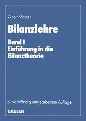 Bild des Verkufers fr Bilanzlehre : Band I: Einfhrung in die Bilanztheorie zum Verkauf von AHA-BUCH GmbH