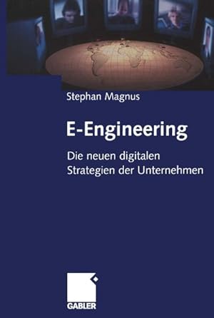 Bild des Verkufers fr E-Engineering : Die neuen digitalen Strategien der Unternehmen zum Verkauf von AHA-BUCH GmbH