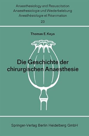 Bild des Verkufers fr Die Geschichte der chirurgischen Anaesthesie zum Verkauf von AHA-BUCH GmbH