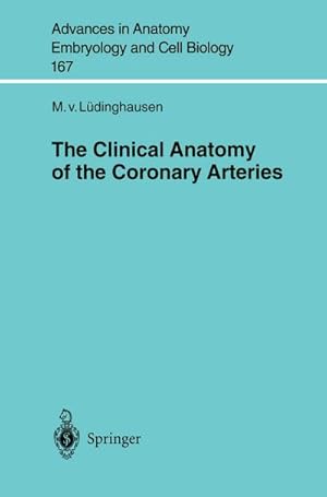 Bild des Verkufers fr The Clinical Anatomy of Coronary Arteries zum Verkauf von AHA-BUCH GmbH