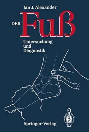 Bild des Verkufers fr Der Fuss : Untersuchung und Diagnostik zum Verkauf von AHA-BUCH GmbH